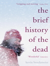 The Brief History of the Dead (eBook)